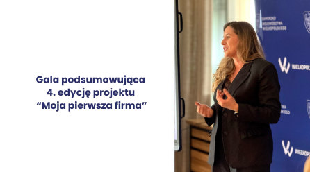 Podsumowanie 4. edycji projektu „Moja Pierwsza Firma”